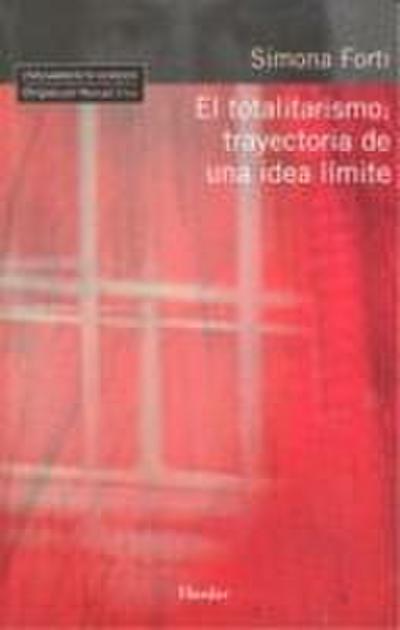 El totalitarismo : trayectoria de una ida límite