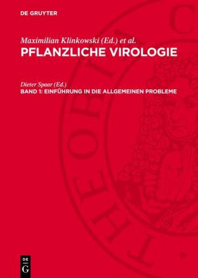 Pflanzliche Virologie, Band 1, Einführung in die allgemeinen Probleme