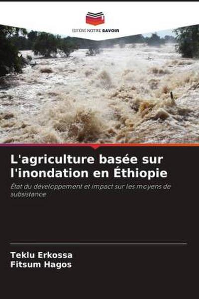 L’agriculture basée sur l’inondation en Éthiopie