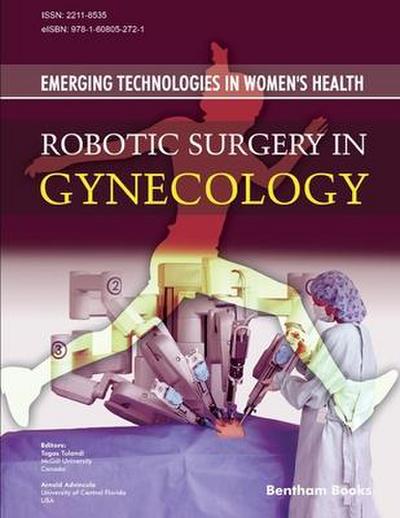 Robotic Surgery in Gynecology: Emerging Technologies In Women’s Health