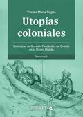 Utopías coloniales (vol. 1)