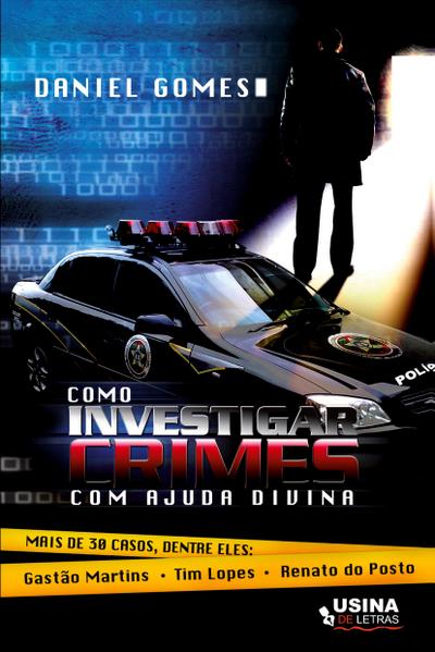 Como investigar crimes com ajuda divina