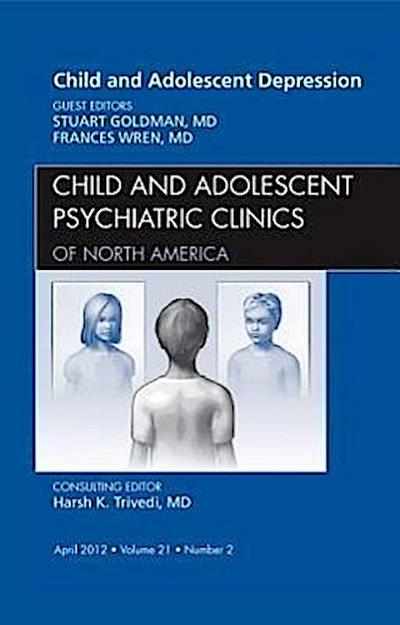 CHILD & ADOLESCENT DEPRESSION