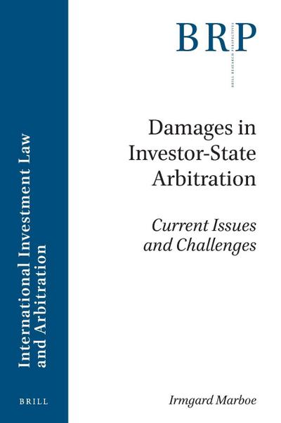 Damages in Investor-State Arbitration