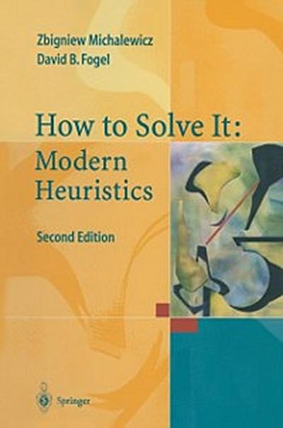 How to Solve It: Modern Heuristics