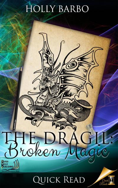 The Dragil: Broken Magic (Quick Reads, #2)