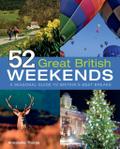 52 Great British Weekends