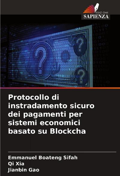 Protocollo di instradamento sicuro dei pagamenti per sistemi economici basato su Blockcha