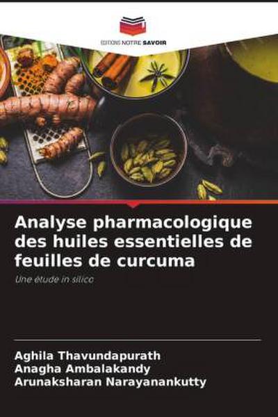 Analyse pharmacologique des huiles essentielles de feuilles de curcuma