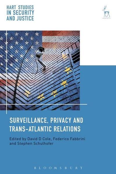 Cole, D: Surveillance, Privacy and Trans-Atlantic Relations