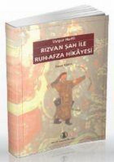 Uygur Harfli Rizvan Sah ile Ruh-Afza Hikayesi