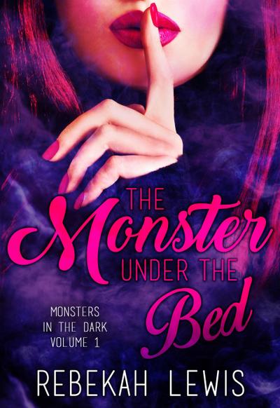 The Monster Under the Bed (Monsters in the Dark, #1)