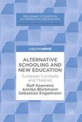 Alternative Schooling and New Education