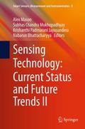 Sensing Technology: Current Status and Future Tren