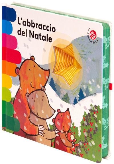 L’ abbraccio del Natale. Ediz. deluxe