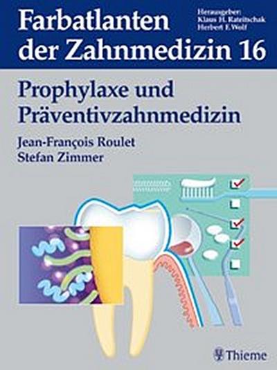 Band 16: Prophylaxe und Präventivzahnmedizin