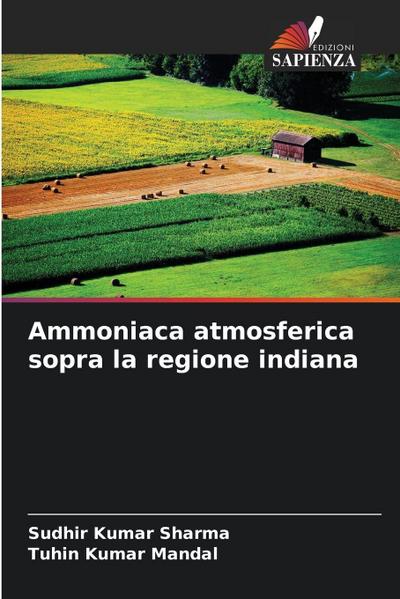 Ammoniaca atmosferica sopra la regione indiana