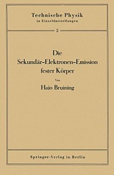 Die Sekundär-Elektronen-Emission fester Körper