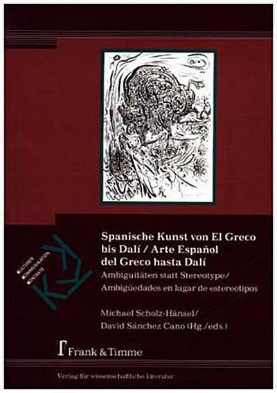 Spanische Kunst von El Greco bis Dalí / Arte Español del Greco hasta Dalí
