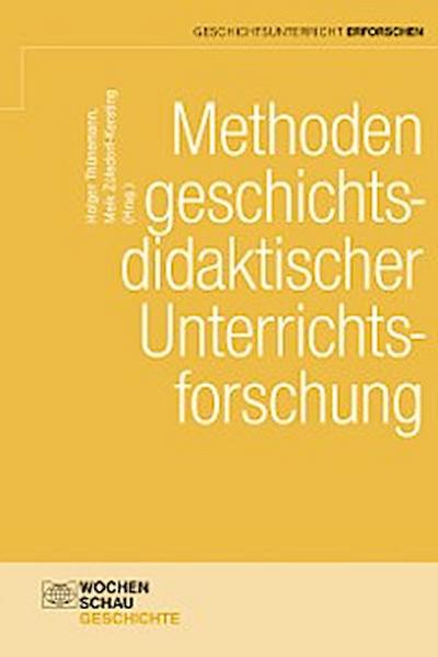 Methoden geschichtsdidaktischer Unterrichtsforschung