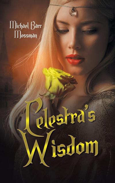 Celestra’s Wisdom