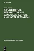 A Functional Perspective on Language, Action, and 