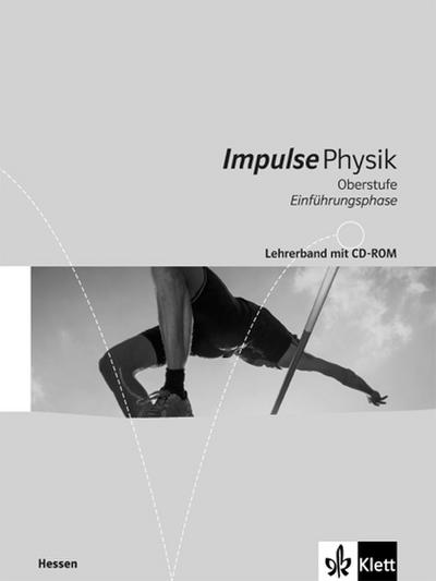 Impulse Physik Oberstufe Einführungsphase. Ausgabe Hessen, m. 1 CD-ROM