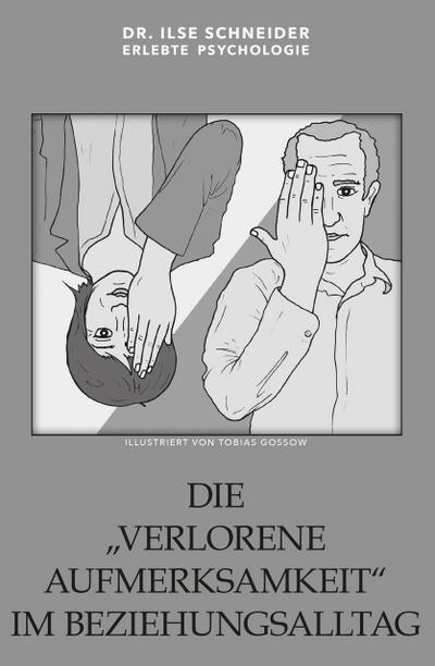 Die verlorene Aufmerksamkeit im Beziehungsalltag