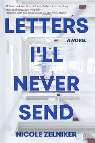 Letters I’ll Never Send