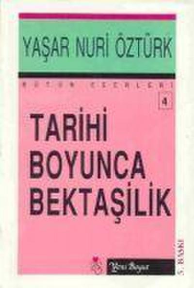 Nuri Öztürk, Y: Tarihi Boyunca Bektasilik