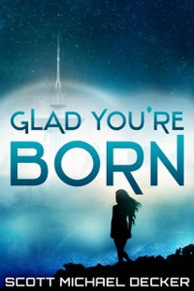 Glad You’re Born