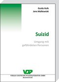 Suizid: Umgang mit gefährdeten Personen (VDP-Fachbuch)