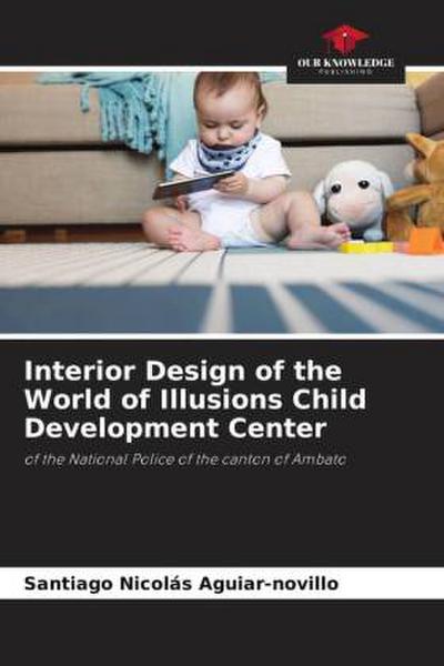 Interior Design of the World of Illusions Child Development Center