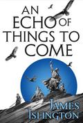 An echo of things to come - Buch zwei der Licanius-Trilogie