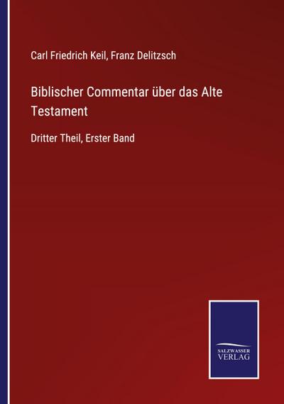 Biblischer Commentar über das Alte Testament