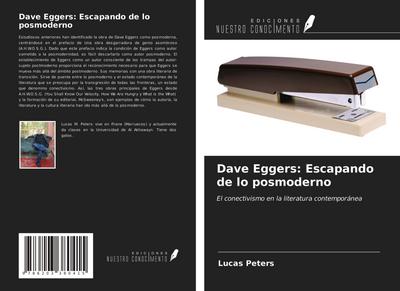 Dave Eggers: Escapando de lo posmoderno