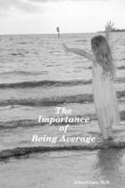 The Importance of Being Average