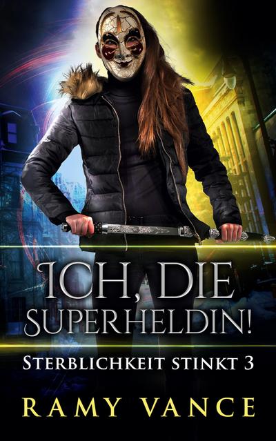 Ich, die Superheldin!