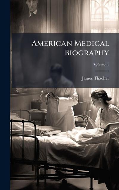 American Medical Biography