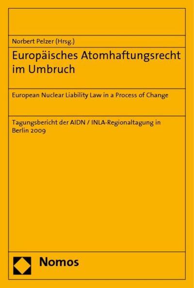 Europäisches Atomhaftungsrecht im Umbruch