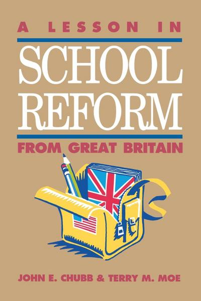 A Lesson in School Reform from Great Britain
