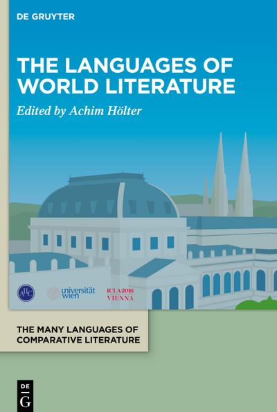 XXI. Congress of the ICLA - Proceedings, Volume 1, The Languages of World Literature