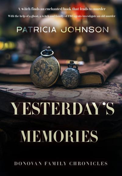 Yesterdays Memories (Donovan Family Chronicles, #2)