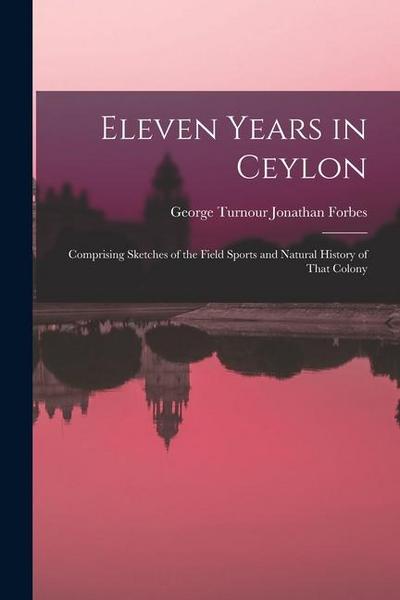 Eleven Years in Ceylon