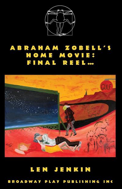 Abraham’s Zobell’s Home Movie, Final Reel