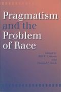 Pragmatism and the Problem of Race