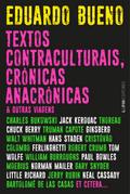 Textos contraculturais, crônicas anacrônicas & outras viagens