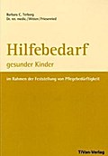 Hilfebadarf gesunder Kinder im Rahmen der Feststellung von Pflegebedürftigkeit