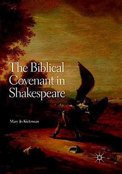 The Biblical Covenant in Shakespeare