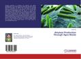 Amylase Production Through Agro-Waste